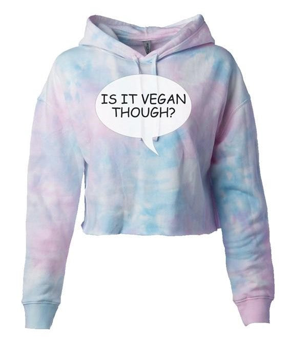 Is It Vegan Though Tie Dye Crop Top